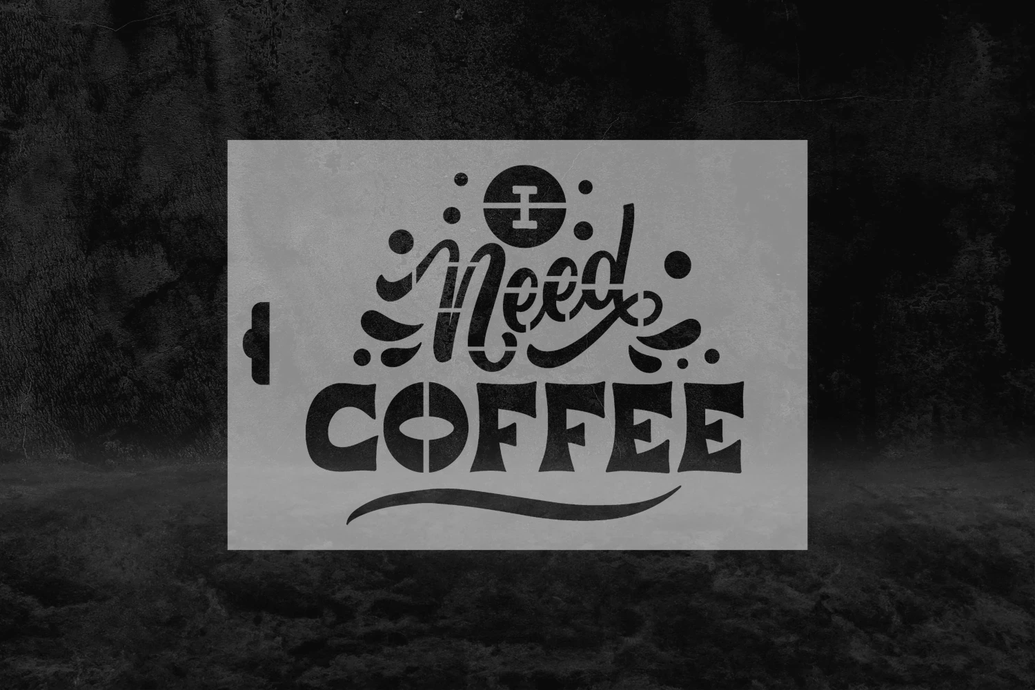 Motivasyon Coffee (II) İngilizce Stencil Kalıbı