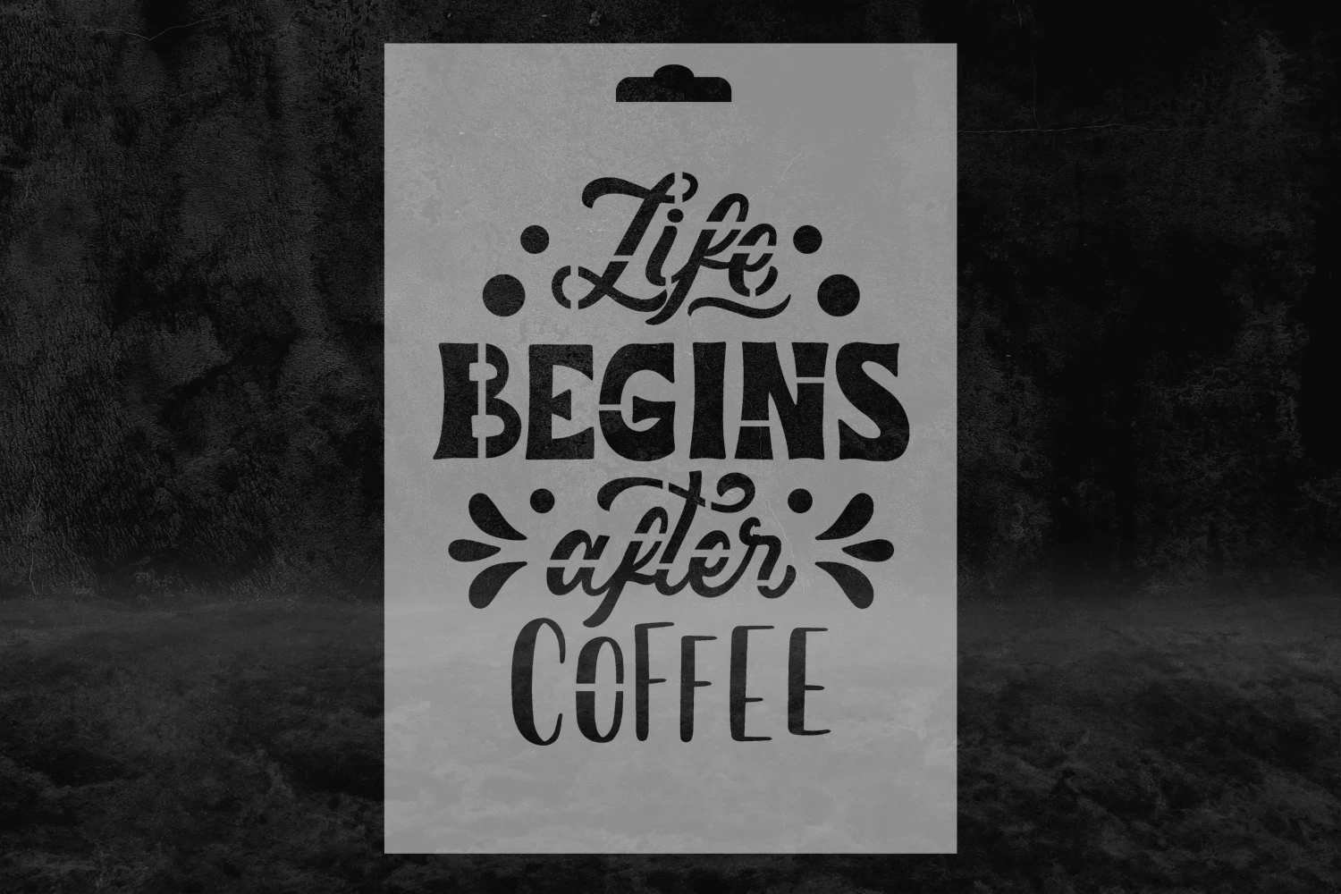 Motivasyon Coffee (III) İngilizce Stencil Kalıbı