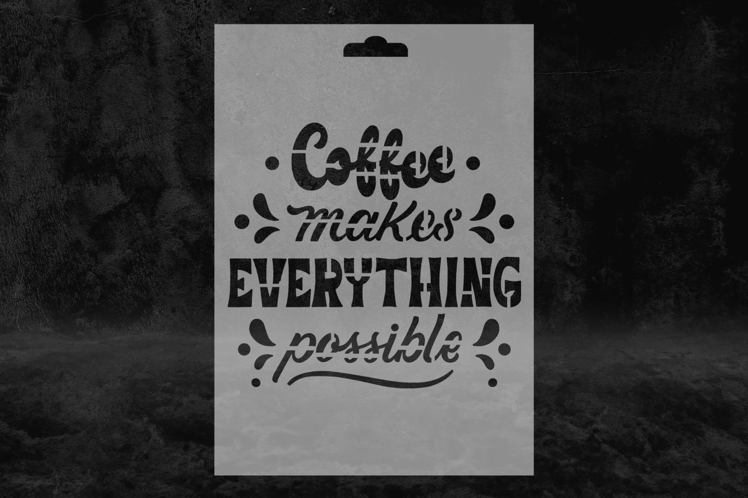 Motivasyon Coffee (VI) İngilizce Stencil Kalıbı