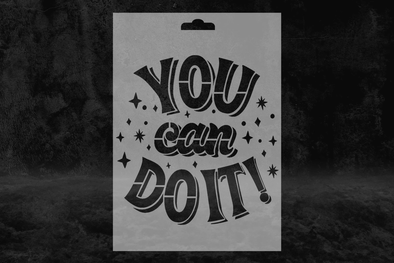 You Can Do It (II) Motivasyon Stencil Kalıbı