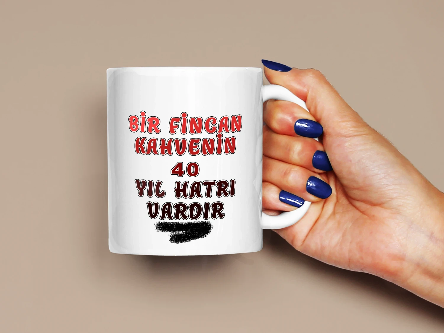 Bir Fincan Kahvenin 40 Yıl Hatrı Vardır Baskılı Kupa, Kaliteli Baskı, Hediyelik Kupa, CupWorld